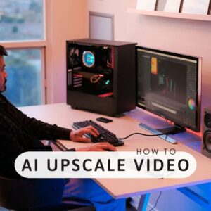 How To AI Upscale Video? Step-By-Step Instructions