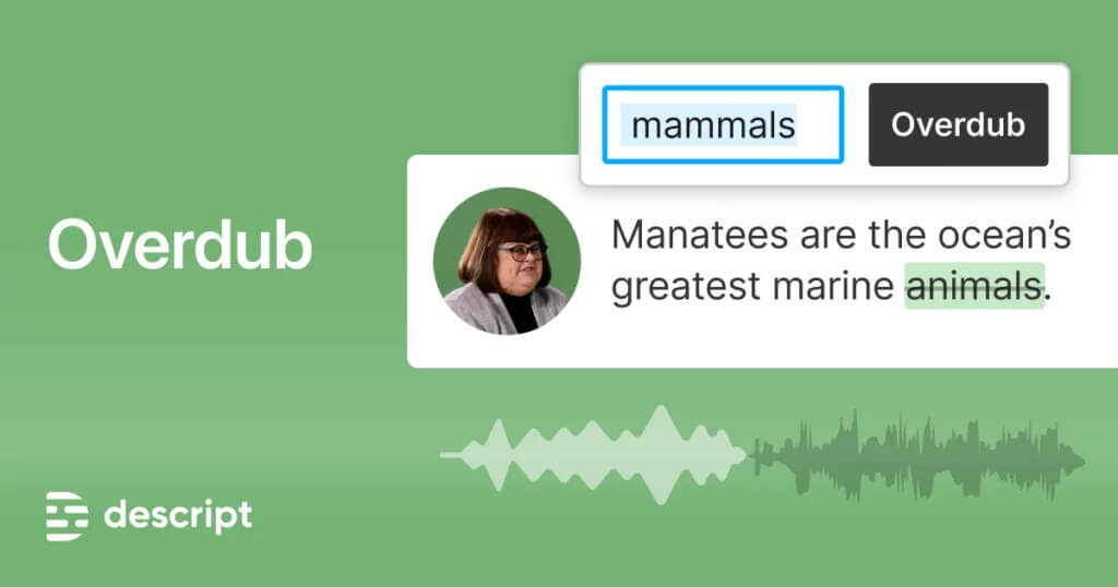 Descript Overdub is a great app for voice cloning
