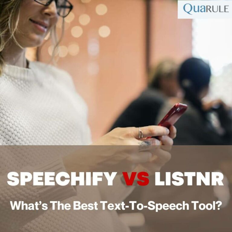 Speechify Vs Listnr: What’s The Best Text-To-Speech Tool?