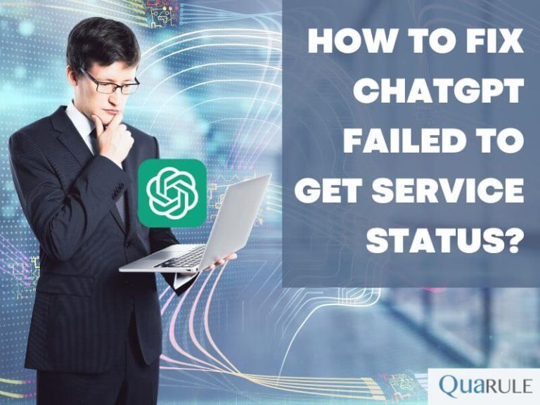 6 Steps To Fix ChatGPT Failed To Get Service Status