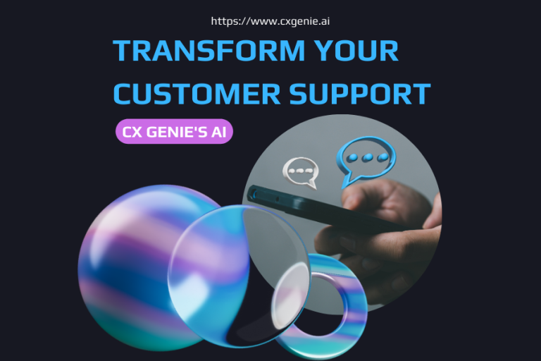 Transform Your Customer Support With CX Genie's AI