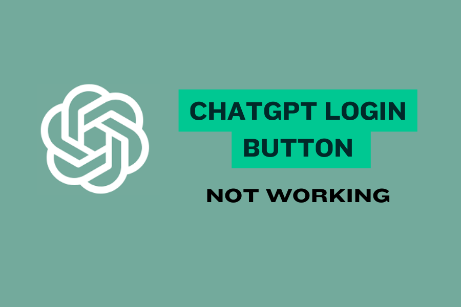ChatGPT Login Button Not Working