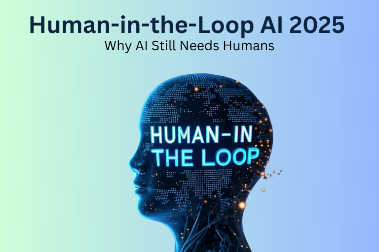 Human-in-the-Loop AI 2025